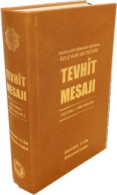 Tevhit Mesajı - İndirildiği Dönemin Işığında Özlü Kur'an Tefsiri - İniş Sıralı-Konu Başlıklı | M. Ü. İlahiyat Fakültesi Vakfı Yayı (Ciltli)
