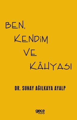 Ben Kendim ve Kahyası | Gece Kitaplığı (İnce Kapak)