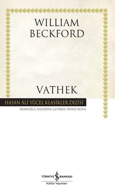 Vathek - Hasan Ali Yücel Klasikler | İş Bankası Kültür Yayınları (İnce Kapak)