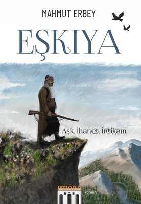 Eşkıya - Aşk İhanet İntikam | Patara Kitap (İnce Kapak)