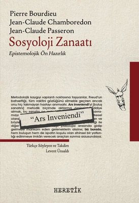 Sosyoloji Zanaatı - Epistemolojik Ön Hazırlık | Heretik Yayıncılık (İnce Kapak)