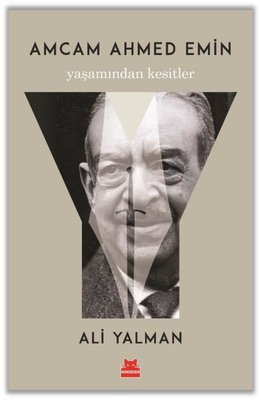 Amcam Ahmed Emin - Yaşamından Kesitler | Kırmızı Kedi (İnce Kapak)