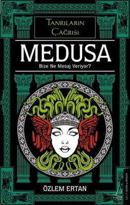 Medusa - Bize Ne Mesaj Veriyor? Tanrılan Çağrısı | Destek Yayınları