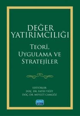 Değer Yatırımcılığı - Teori Uygulama ve Stratejiler | Nobel Akademik Yayıncılık (İnce Kapak)