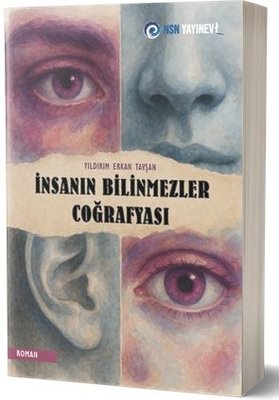 İnsanın Bilinmezler Coğrafyası | NSN Yayınevi (İnce Kapak)