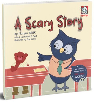 A Scary Story - 300 - 1000 Words - Çift Dilli Kitap İngilizce - Türkçe | NSN Kids (İnce Kapak)