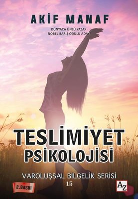 Teslimiyet Psikolojisi - Varoluşsal Bilgelik Serisi 15 | Az Kitap (İnce Kapak)
