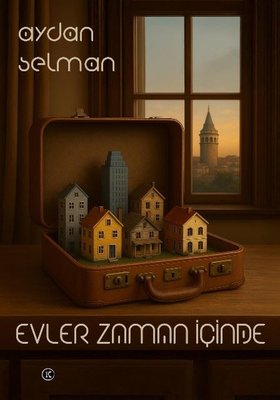 Evler Zaman İçinde | Kafe Kültür Yayıncılık (İnce Kapak)
