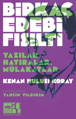 Birkaç Edebi Fısıltı - Yazılar Hatıralar Mülakatlar | Ötüken Neşriyat (İnce Kapak)