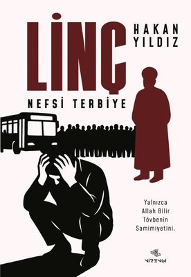 Linç - Nefsi Terbiye | Nirengi Yayınları (İnce Kapak)