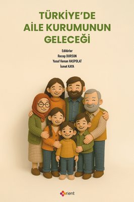 Türkiye'de Aile Kurumunun Geleceği | Orient Yayınları (İnce Kapak)