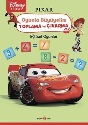 Disney Eğitsel Pixar - Oyunla Büyüyelim - Toplama ve Çıkartma - Eğitsel Oyunlar | Beta Kids (İnce Kapak)