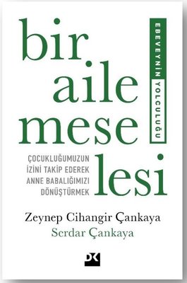 Bir Aile Meselesi - Ebeveynin Yolculuğu | Doğan Kitap (İnce Kapak)
