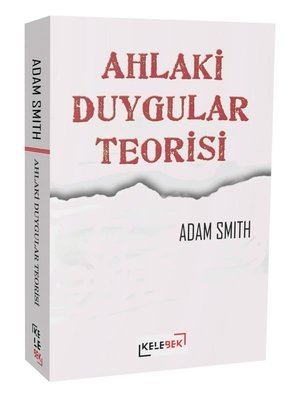 Ahlaki Duygular Teorisi | Kelebek Kültür Kitaplığı (İnce Kapak)