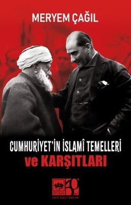 Cumhuriyet'in İslami Temelleri ve Karşıtları | Ötüken Neşriyat (İnce Kapak)