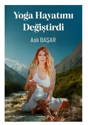 Yoga Hayatımı Değiştir | Kalan Yayınları (İnce Kapak)