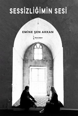Sessizliğimin Sesi | İkinci Adam Yayınları (İnce Kapak)