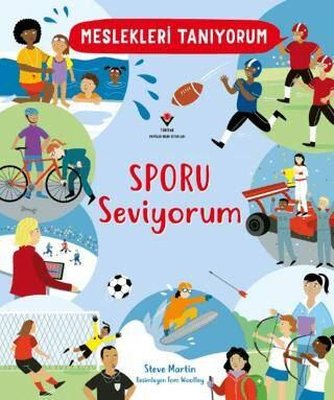 Meslekleri Tanıyorum Sporu Seviyorum | Tübitak Yayınları (İnce Kapak)