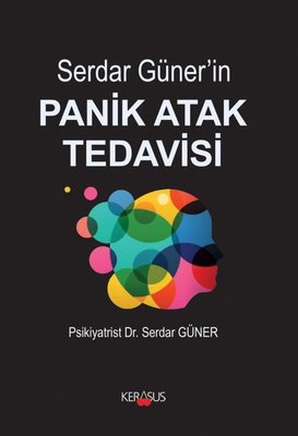 Serdar Güner'in Panik Atak Tedavisi | Kerasus (İnce Kapak)