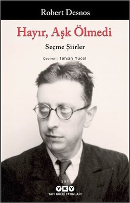 Hayır Aşk Ölmedi - Seçme Şiirler | Yapı Kredi Yayınları (İnce Kapak)
