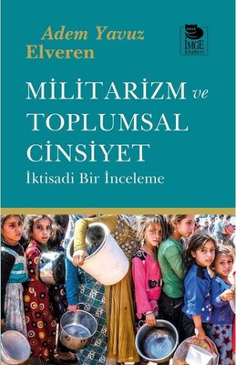 Militarizm ve Toplumsal Cinsiyet - İktisadi Bir İnceleme | İmge Kitabevi (İnce Kapak)