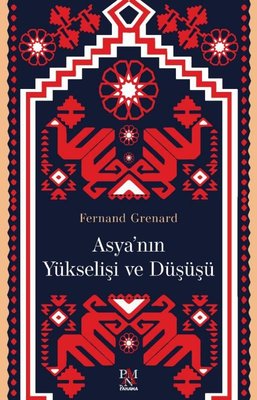 Asya'nın Yükselişi ve Düşüşü | Panama Yayıncılık (İnce Kapak)