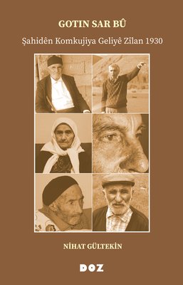 Gotin Sar Bu-Şahiden Komkujiya Geliye Zilan 1930 | Doz (İnce Kapak)