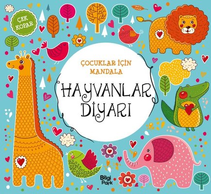 Hayvanlar Diyarı - Çocuklar İçin Mandala | Bilgi Park Yayınları (İnce Kapak)
