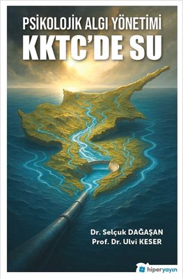 Psikolojik Algı Yönetimi KKTC'de Su | Hiperlink (İnce Kapak)