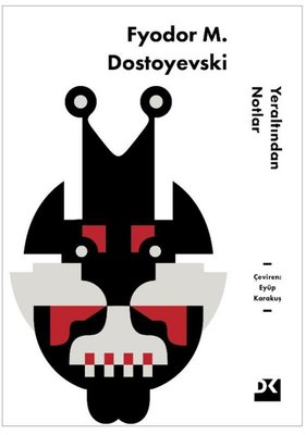 Yeraltından Notlar | Fyodor Mihayloviç Dostoyevski (İnce Kapak)