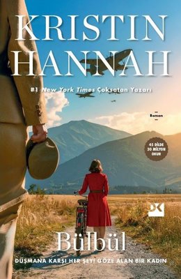 Bülbül - Düşmana Karşı Her Şeyi Göze Alan Bir Kadın | Kristin Hannah (İnce Kapak)