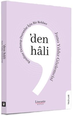 den Hali - Kendine Dolanıp Duranlar İçin Bir Rehber | Juno Yıldız Gözlemcisi (İnce Kapak)