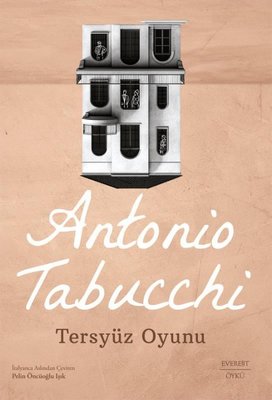 Tersyüz Oyunu | Antonio Tabucchi (İnce Kapak)