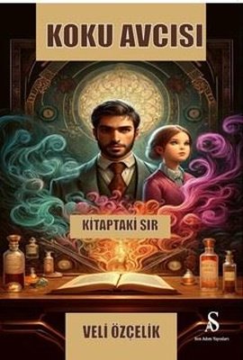 Koku Avcısı - Kitaptaki Sır | Veli Özçelik (İnce Kapak)