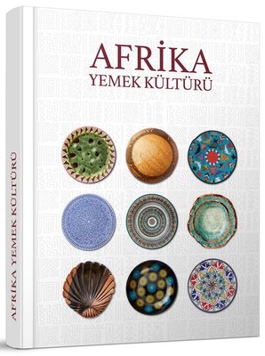 Afrika Yemek Kültürü | Turkuvaz Kitap (Ciltli)