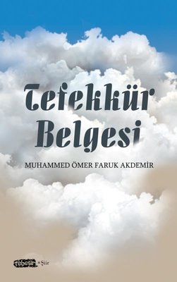 Tefekkür Belgesi | Muhammed Ömer Faruk Akdemir (İnce Kapak)