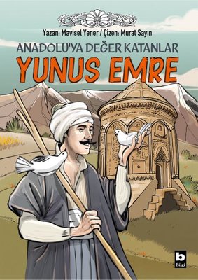Yunus Emre: Anadolu'ya Değer Katanlar | Mavisel Yener (İnce Kapak)
