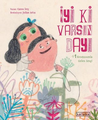 İyi ki Varsın Dayı | Cansu İrey (İnce Kapak)