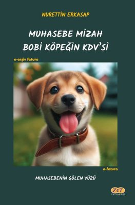 Muhasebe Mizah - Bobi Köpeğin KDV'si | Nurettin Erkasap (İnce Kapak)