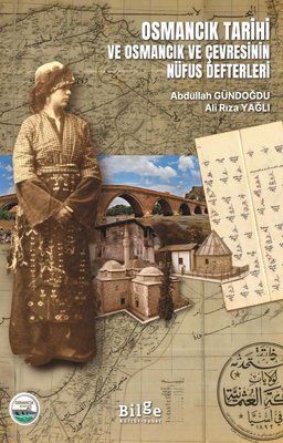 Osmancık Tarihi ve Osmancık ve Çevresinin Nüfus Defterleri | Abdullah Gündoğdu (İnce Kapak)