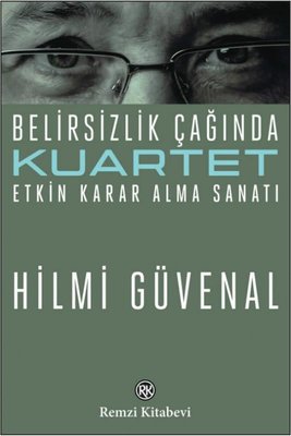Kuartet-Belirsizlik Çağında Etkin Karar Alma Sanatı | Remzi Kitabevi (İnce Kapak)