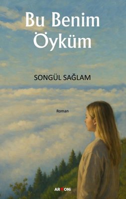 Bu Benim Öyküm | Armoni (İnce Kapak)