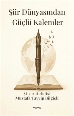 Şiir Dünyasından Güçlü Kalemler - Şiir Antolojisi | Vova Yayınları (İnce Kapak)