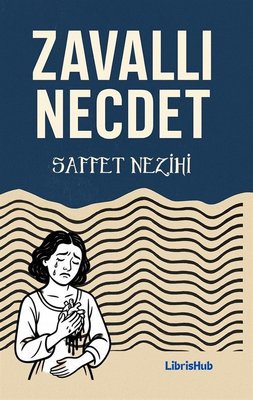 Zavallı Necdet | Librishub Yayınları (İnce Kapak)