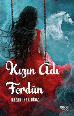Kızın Adı Ferdün | Gece Kitaplığı (İnce Kapak)