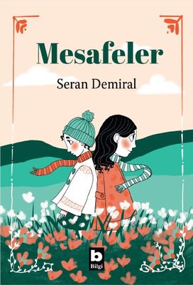 Mesafeler | Bilgi Yayınevi (İnce Kapak)