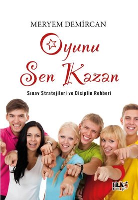Oyunu Sen Kazan - Sınav Stratejileri ve Disiplin Rehberi | Tilki Kitap (İnce Kapak)