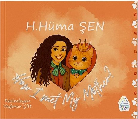 How I Met My Mother? | Mahlas Çocuk (İnce Kapak)