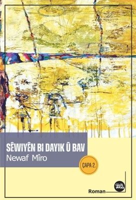 Sewiye Bi Dayik ü Bav | Na Yayınları (İnce Kapak)