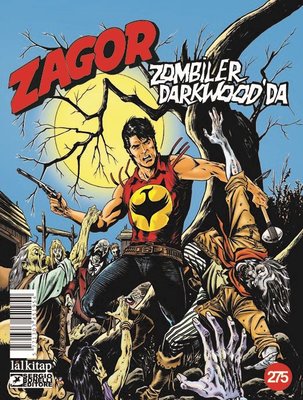 Zagor Sayı 275 - Zombiler Darkwood'da | Lal (İnce Kapak)